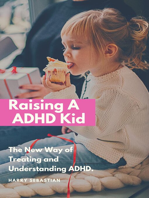 Title details for Raising an ADHD Kid by Harry Sebastian - Available